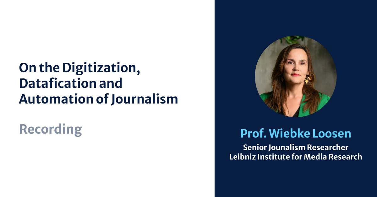 Datafication, Automation, and the Changing Face of Journalism Watch Prof. Dr. Wiebke Loosen's Editorial Days 2023 Presentation