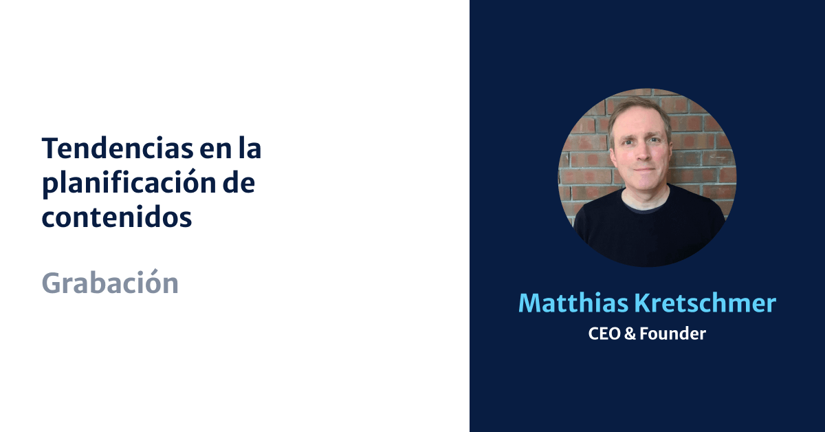 Matthias Kretschmer, Kordiam, Tendencias en la planificación de contenidos